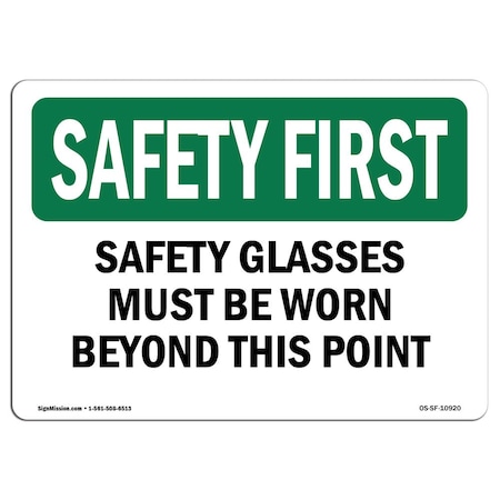 Signmission OSHA Sign, Glasses Must Worn Beyond This Point, 14in X 10in Aluminum, 14" W, 10" H, Landscape OS-SF-A-1014-L-10920